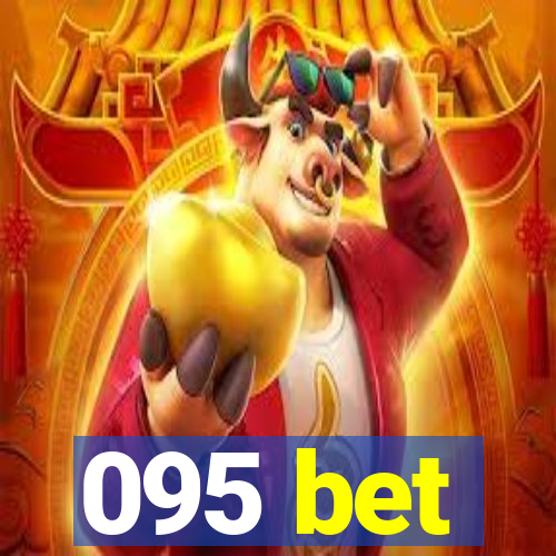 095 bet